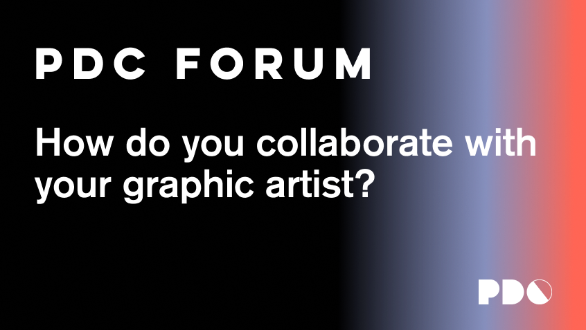 How do you collaborate with your graphic artist?