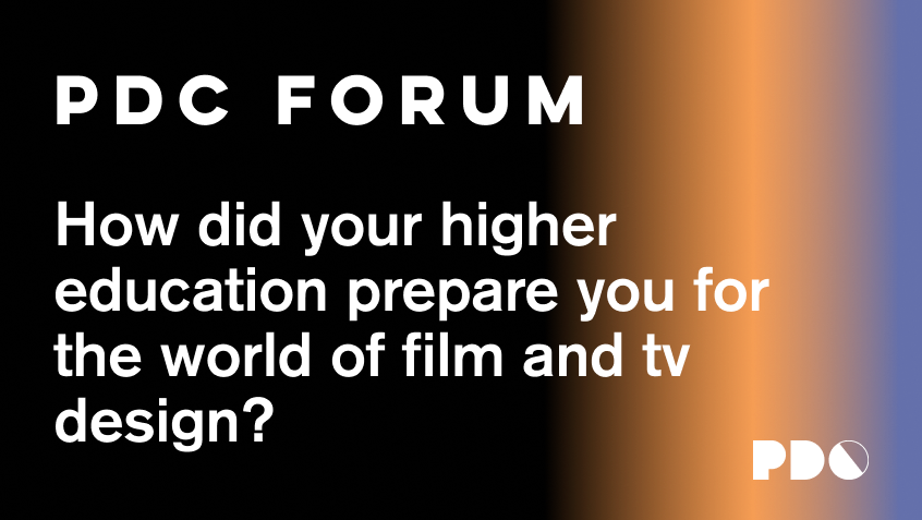 How did your higher education prepare you for the world of film and tv design?