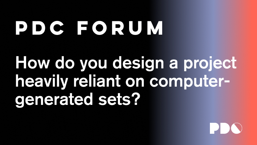 How do you design a project heavily reliant on computer-generated sets?