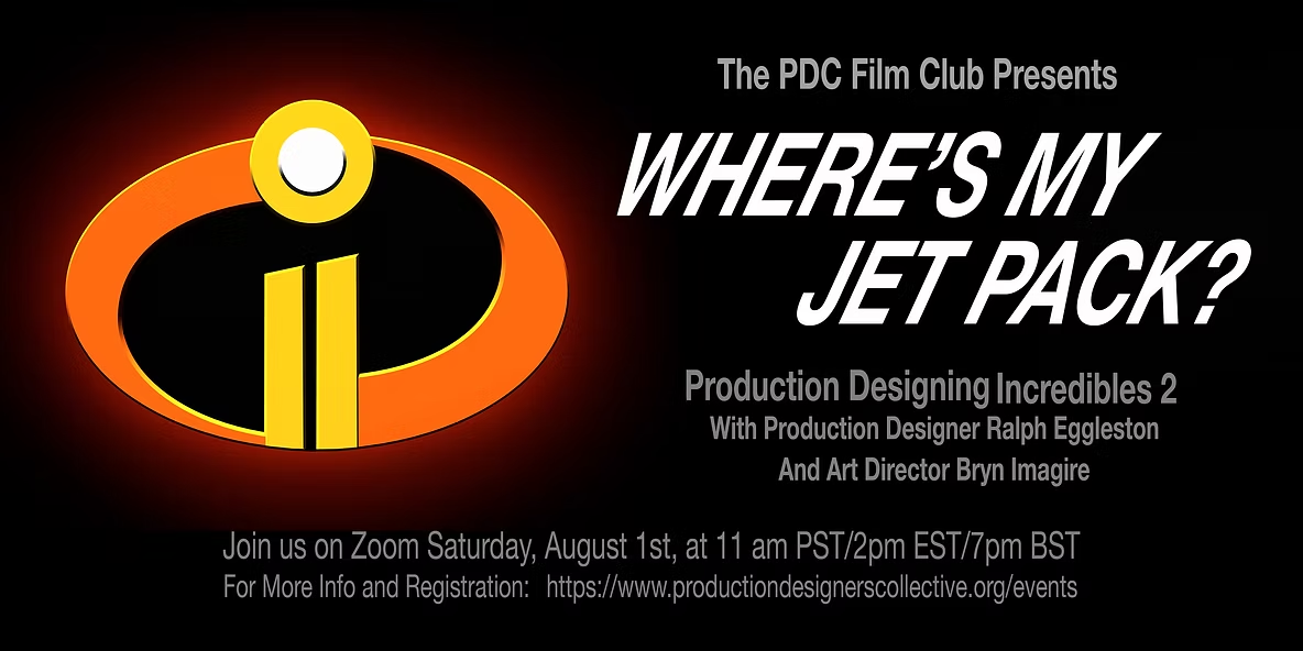 PDC Virtual Film Club – “Where’s My Jet Pack?” – Production Designing “Incredibles 2”