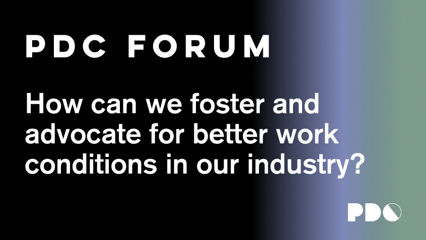 How can we foster and advocate for better work conditions in our industry?
