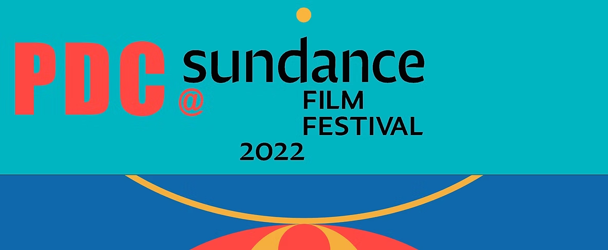 PDC at the Sundance Film Festival 2022