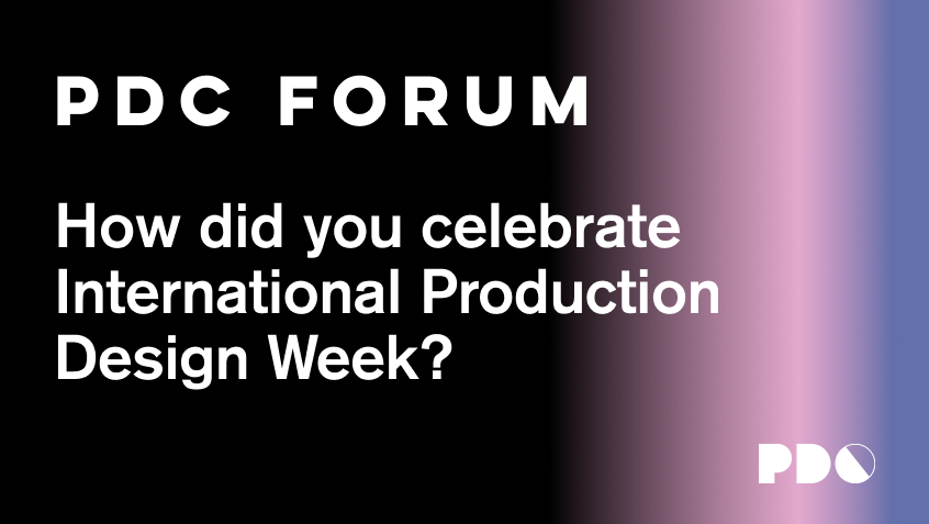 How did you celebrate International Production Design Week?