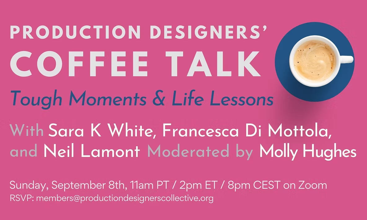 Production Designers’ Coffee Talk – ‘Tough Moments and Life Lessons’