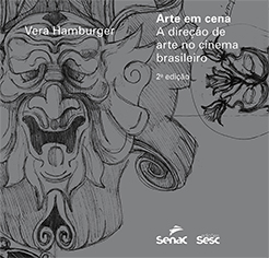 Arte em cena: a direção de arte no cinema brasileiro