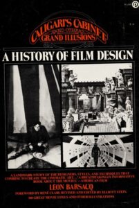 Caligari’s Cabinet and Other Grand Illusions: A History of Film Design