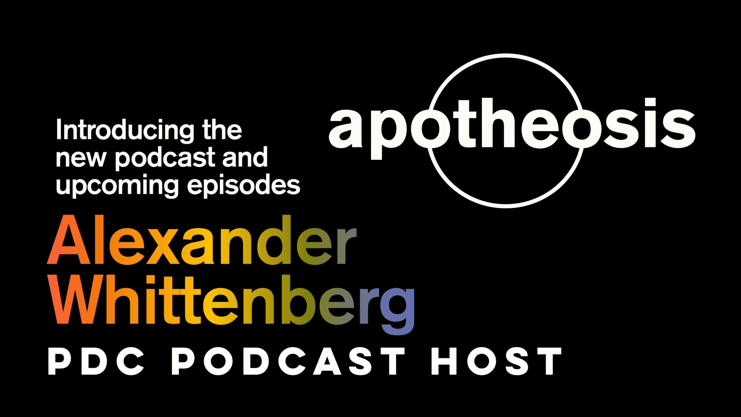 Introducing “Apotheosis”: A Production Design Podcast