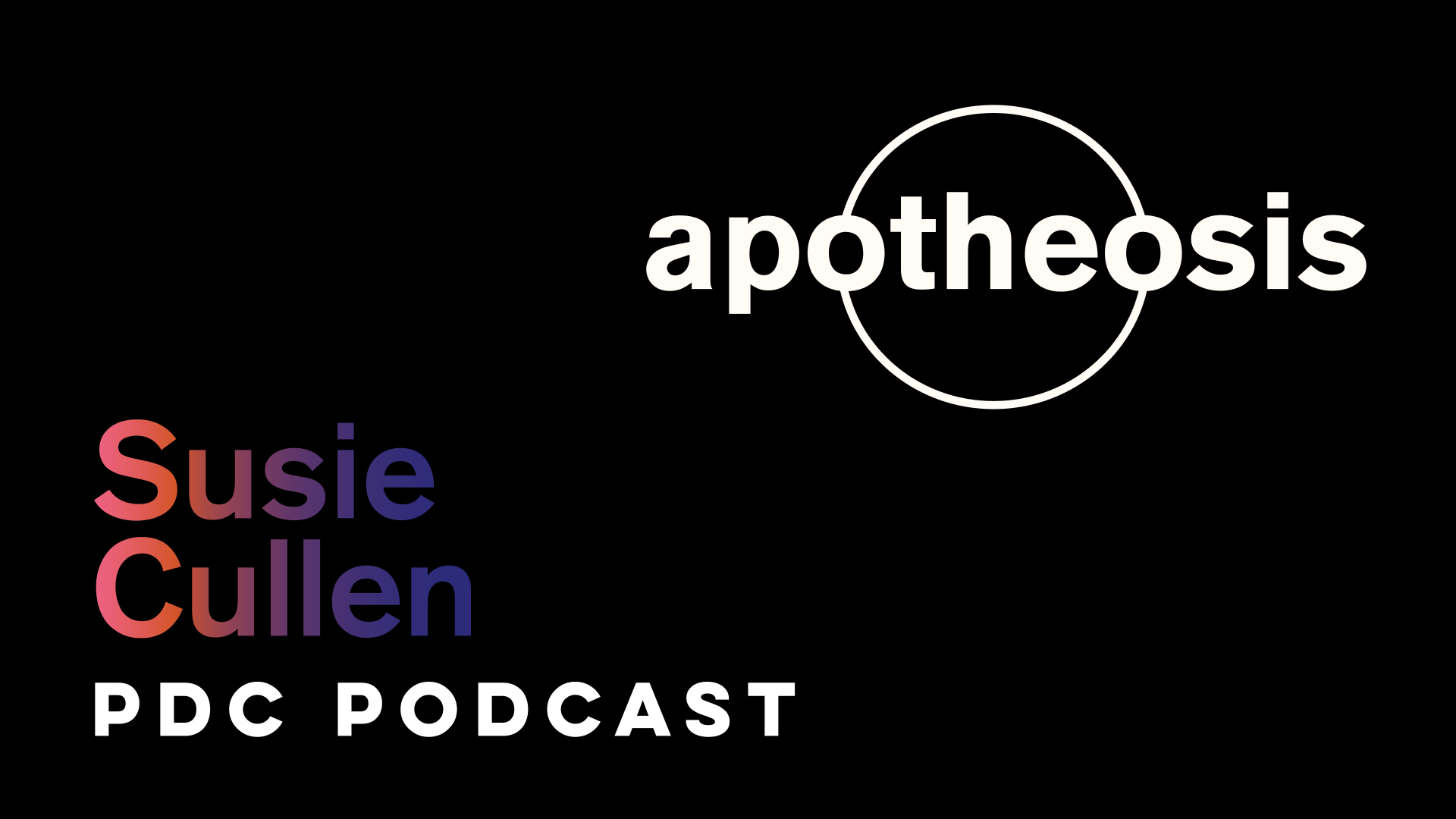 Apotheosis Podcast Episode 12: Susie Cullen