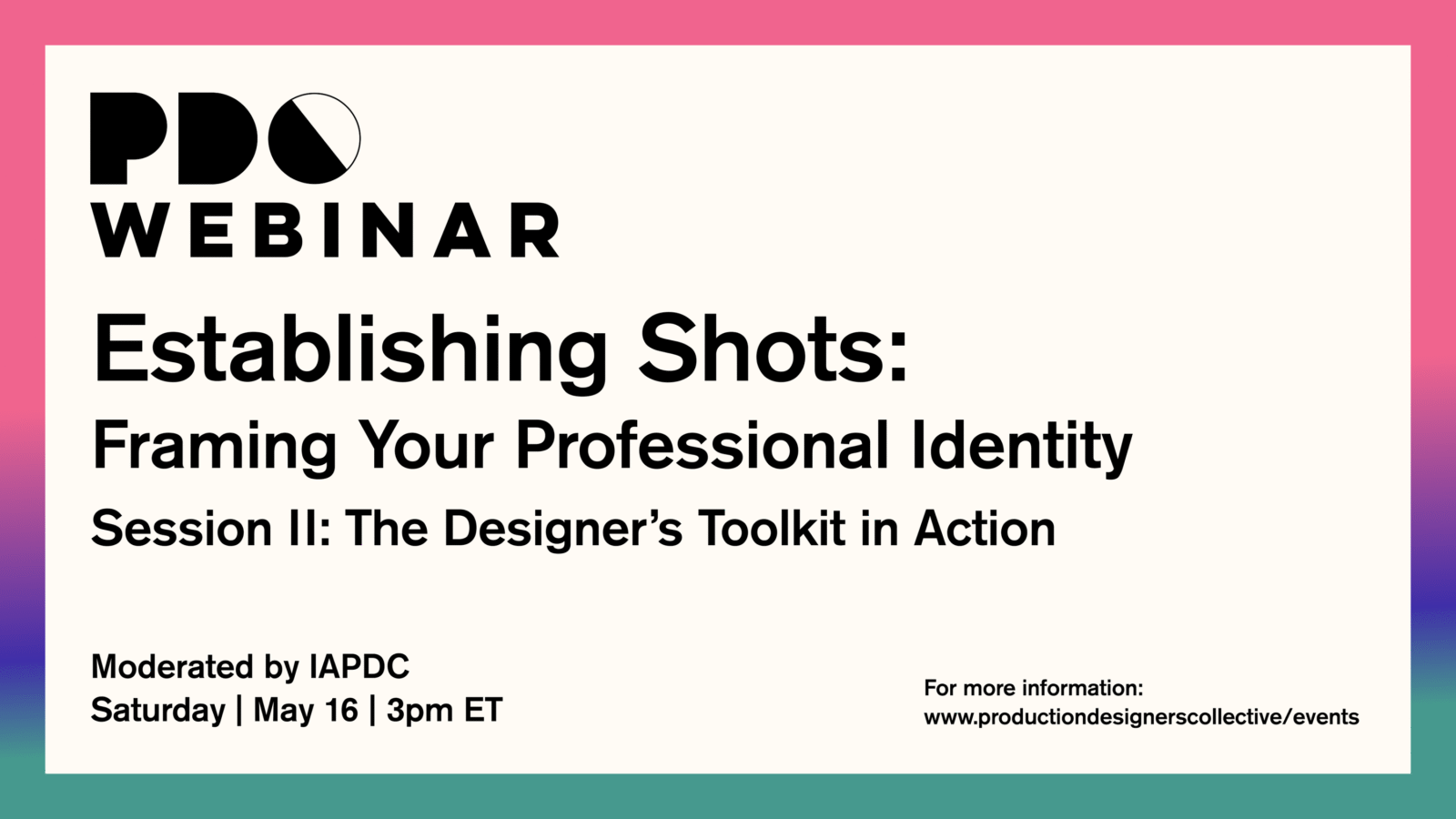 Establishing Shots Session II: The Designer’s Toolkit in Action