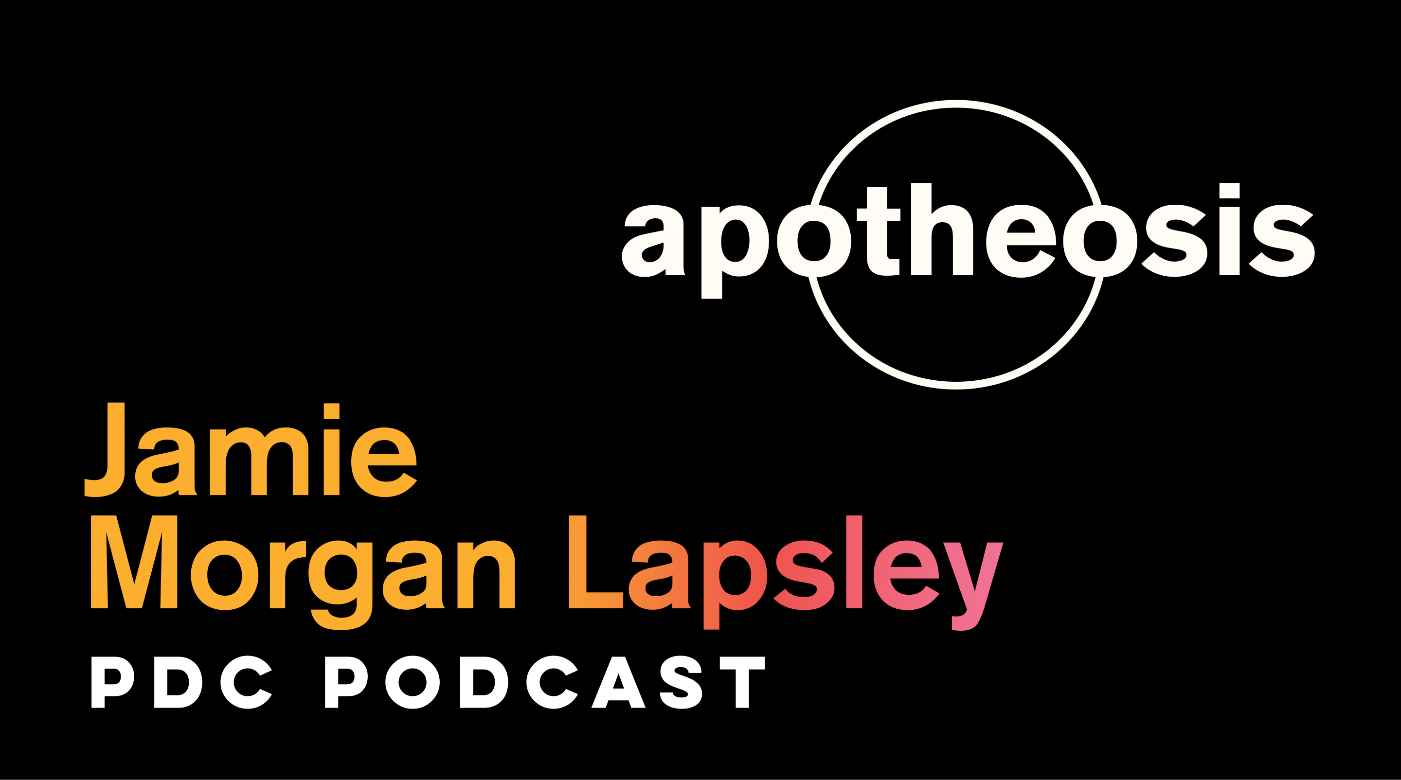 Apotheosis Podcast Episode 17: Jamie Morgan Lapsley