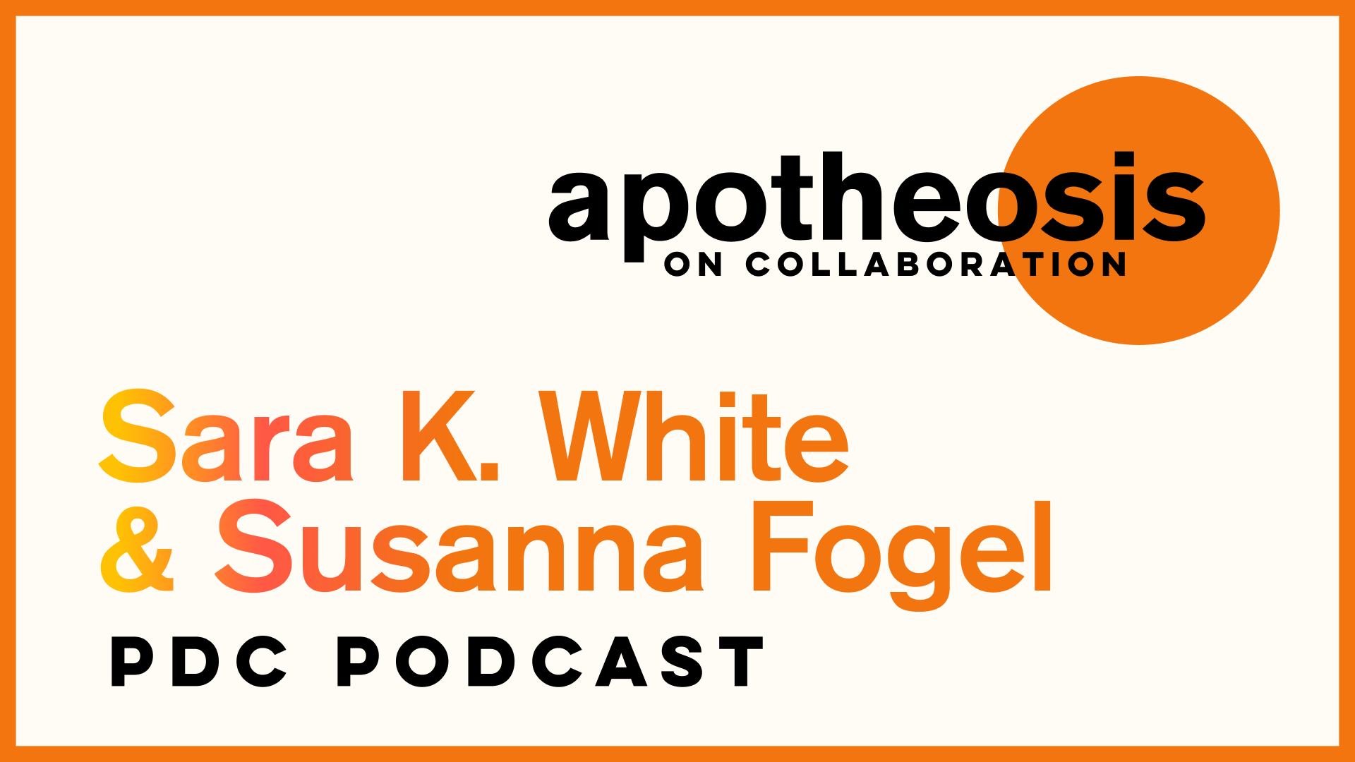 Apotheosis Podcast Episode 19: Sara K. White & Susanna Fogel