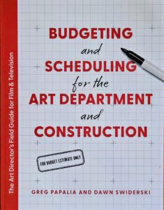 Budgeting and Scheduling for the Art Department and Construction